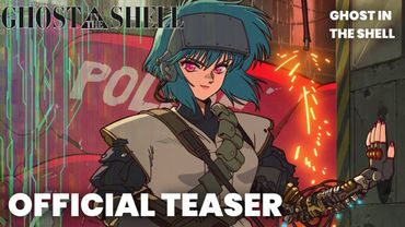 Ghost in the Shell New Anime - Official Teaser