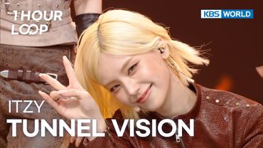 [1HR LOOP🔥] ITZY - TUNNEL VISION [Music Bank] | KBS WORLD TV 251121