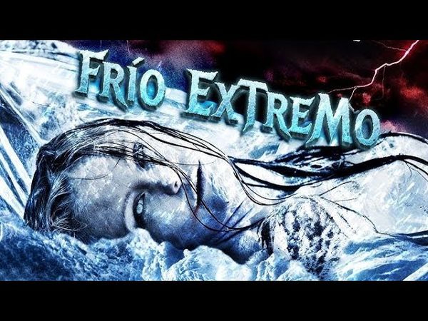 El Frío Extremo Se Avecina Película En Español HD