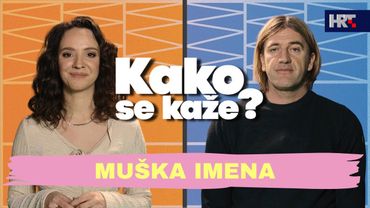 Kako se kaže? Muška imena