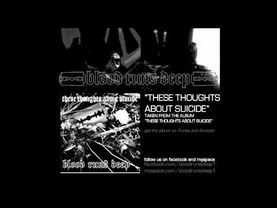 Blood Runs Deep - These Thoughts About Suicide (Official)
