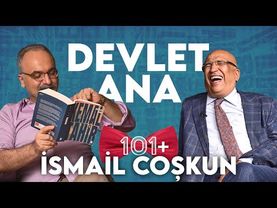Osmanlı Nasıl Kuruldu? Devlet Ana - Prof. Dr. İsmail Coşkun & Prof. Dr. Emrah Safa Gürkan / 101+
