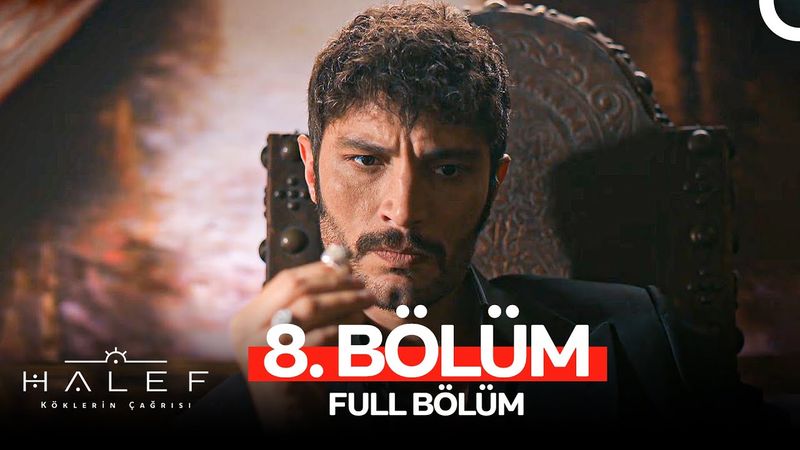 Halef: Köklerin Çağrısı 8. Bölüm