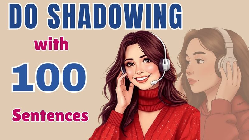 English Podcast | DO SHADOWING WITH 100 SENTENCES |EP195|PART3 of the 3000 most common English words