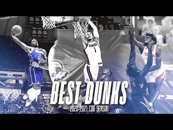 Best Dunks Of The 2020-21 College Basketball Season!