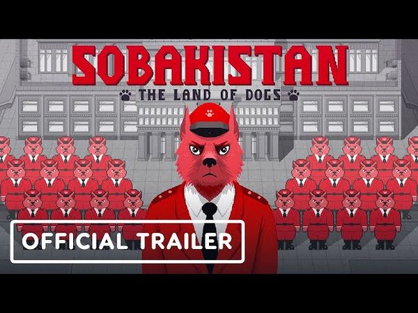 Sobakistan: The Land of Dogs - Official Announcement Trailer