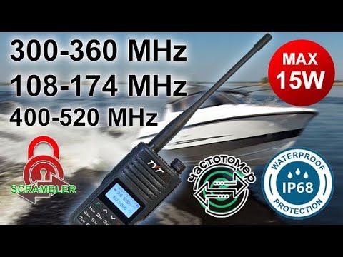 Речная рация TYT TH-UV99 RIVER+ и MAX 108-175 300-360 400-520 МГц. обзор отличий и характеристик.
