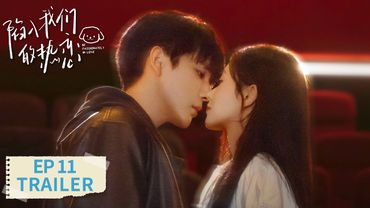 EP11 preview [Be Passionately in Love] #Liu Haocun #Wang Anyu #Zeng Li
