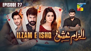 Ilzam e Ishq - Episode 27 - 19 October 2025 - [ Humayoun Ashraf & Maria Malik ] - HUM TV