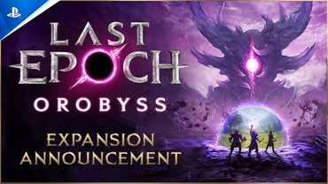 Last Epoch - Orobyss Expansion Announcement Trailer | PS5 Games