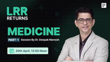 Medicine LRR by Dr. Deepak Marwah Part 1 | For NEET PG, INI-CET & FMGE