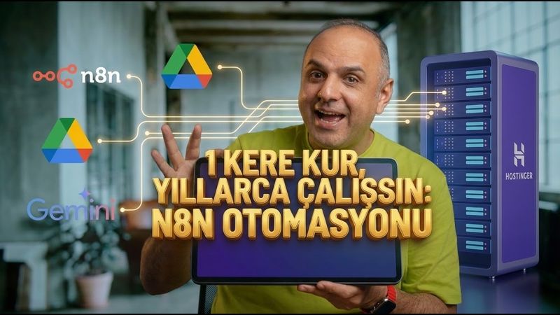 1 Kere Kur, Yıllarca Çalışsın: n8n + Google Drive + Gemini Otomasyonu
