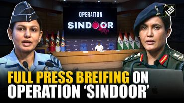 Full Press Conference: Indian Army, IAF, Navy give detailed press briefing on ‘Operation Sindoor’
