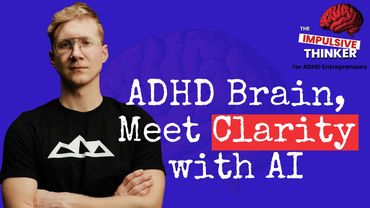 ✍️AI Membantu Pengusaha ADHD Mengelola Ide-Ide yang Berantakan—Coba Ini! | EP435