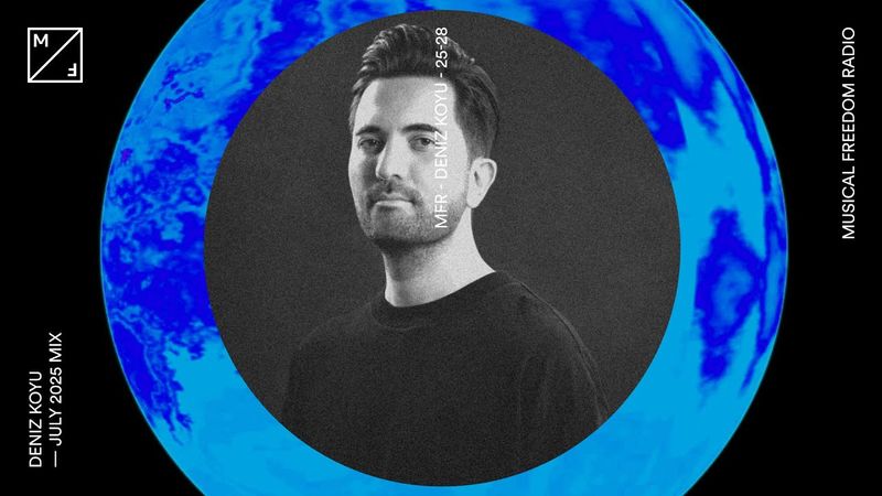 Deniz Koyu mixing - Dom Dolla, Tiësto, Max Styler & many more (Musical Freedom Radio July)