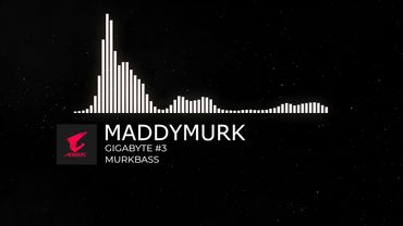 (10) MADDYMURK - GIGABYTE #3