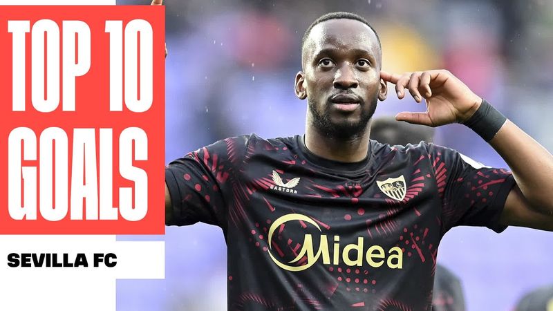 ¡Los 10 MEJORES GOLES del SEVILLA FC!