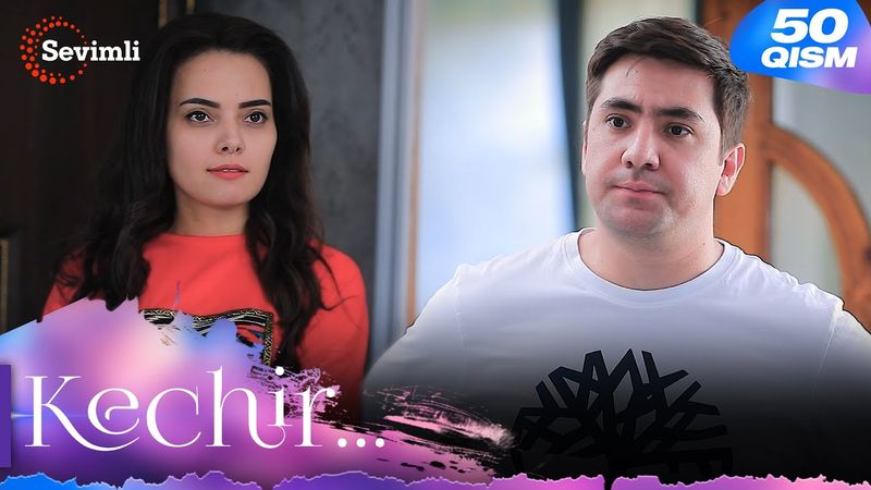 Kechir 50-qism (milliy serial) | Кечир 50-қисм (миллий сериал)