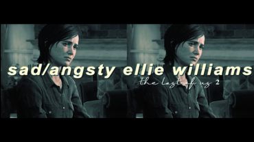 the last of us 2 | sad/angsty ellie williams scenepack