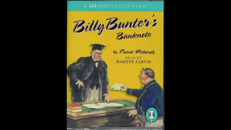 Billy Bunter’s Banknote|| Out of Print Audiobooks | Frank Richards | Martin Jarvis | Full Audio Book