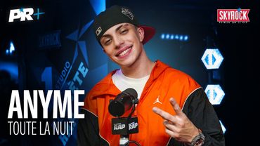 Anyme - Toute la nuit #PR+
