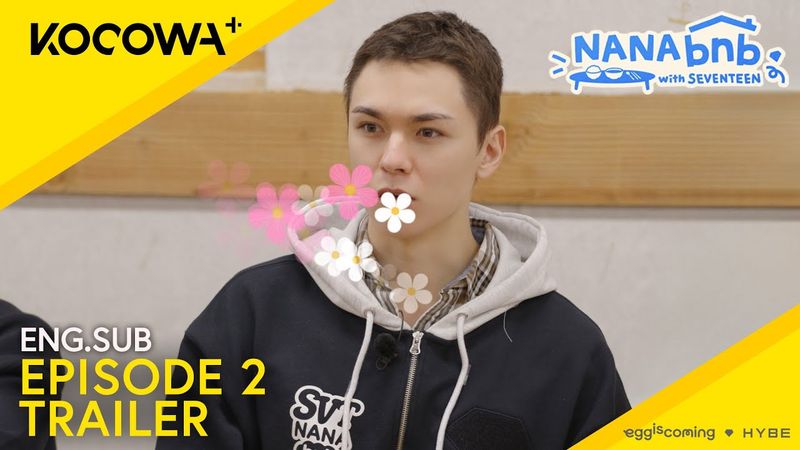 [OFFICIAL TRAILER] NANA bnb With SEVENTEEN EP2 | KOCOWA+