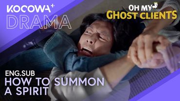 They Push Him To The Brink Of Death To Summon A Spirit | Oh My Ghost Clients EP7 | KOCOWA+