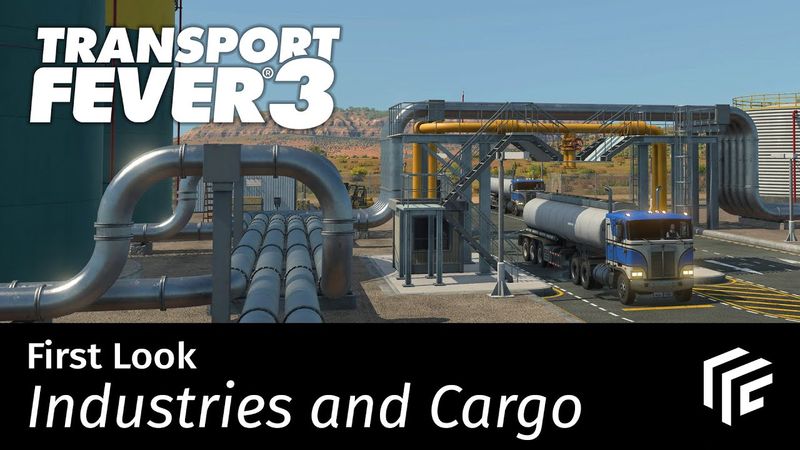 Transport Fever 3 - First Look: Industries and Cargo