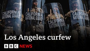 Curfew begins in LA as California governor attacks Trump for 'inflaming' protests | BBC News