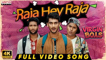 Raja Hey Raja Full Video Song | Virgin Boys | Mitraaw Sharma | Geetanand | Shrihan | Jenifer| Smaran