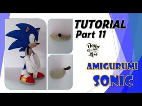 Tutorial Part 11 - Amigurumi Sonic / あみぐるみソニック / 阿米古鲁米 索尼克 / Амигуруми Соник 【SONIC ソニック Соник】