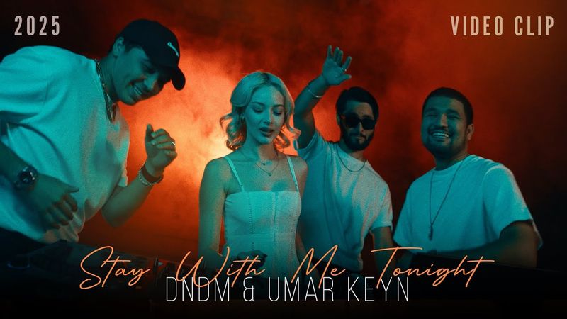 Umar Keyn & DNDM - Stay With Me Tonight (Video Clip)