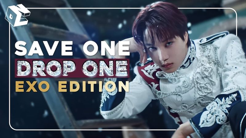 🔥👑 SAVE ONE DROP ONE EXO EDITION (Impossible for EXOLs!) 👑🪐 | 60+ ROUNDS