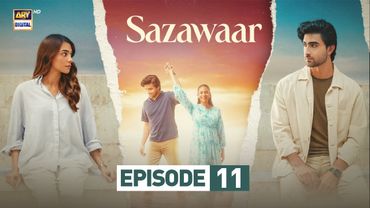Sazawaar Episode 11 | 5 Jan 2026 |  Khaqan Shahnawaz | Alishba Khan | ARY Digital Drama