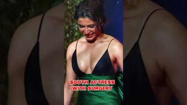 "Shocking Surgeries of South Indian Actresses!😱 #southindianactress #bollywoodactresses #actress