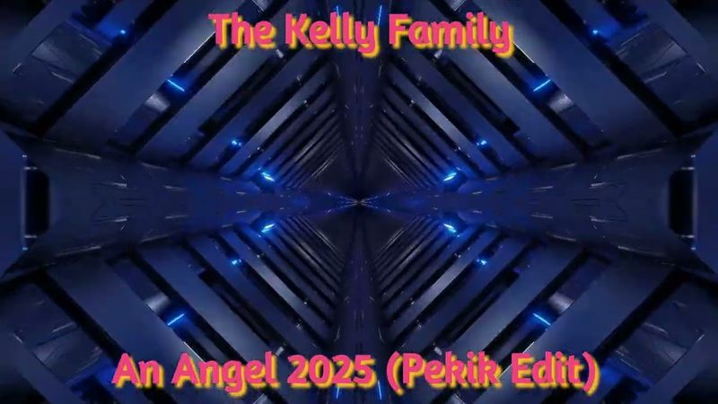 The Kelly Family - An Angel 2025 (Pekik Trance Cover)