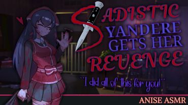 Your Sadistic Yandere Gets Her Revenge (Part 5 Chapter 1) [Yandere] [Horror] [Possessive]