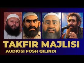 MAJLIS AUDIOSI FOSH ETILDI – MENI TAKFIR QILISHDI!