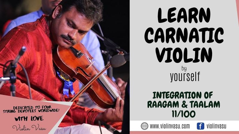 Violin Lessons (11/100) - Integration of Ragam and Talam