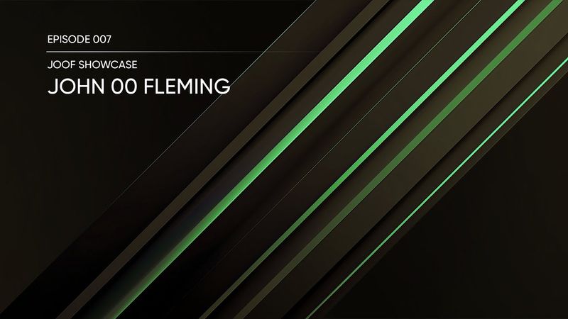 JOOF Showcase 007 with John 00 Fleming (2-hr Studio Mix) [Progressive / Trance]