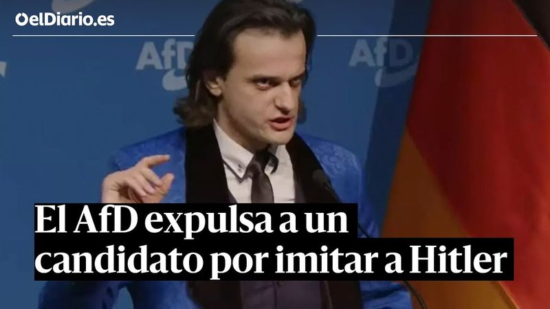 El partido ultra AfD expulsa a uno de los candidatos por imitar a Hitler en un discurso