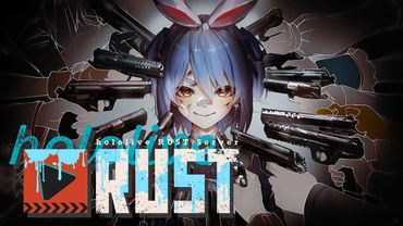 【#holoRUST】ゴールデンウィークPVPスペシャル！Aチームいくぞ！ぺこ！【ホロライブ/兎田ぺこら】