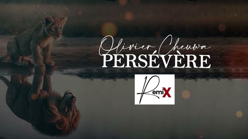 Olivier Cheuwa PERSÉVÈRE | Mes Remix
