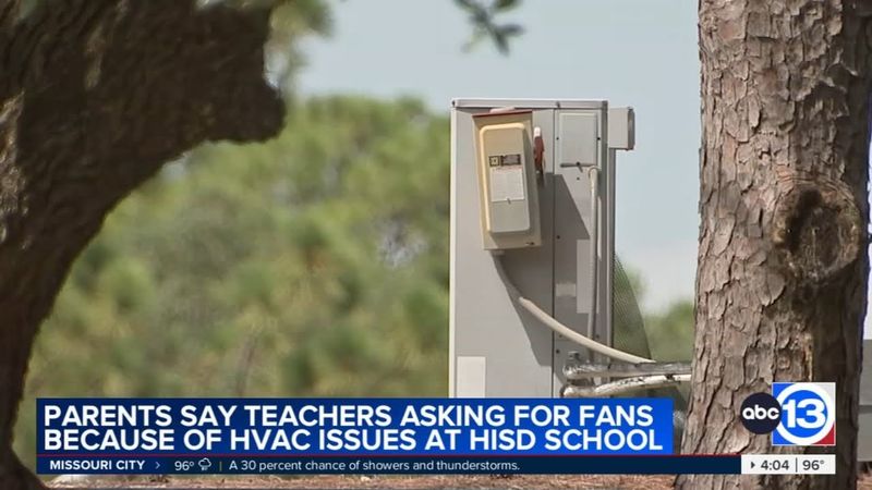 HISD parents and teachers try to beat the heat as HISD says it's battling aging HVAC infrastructure