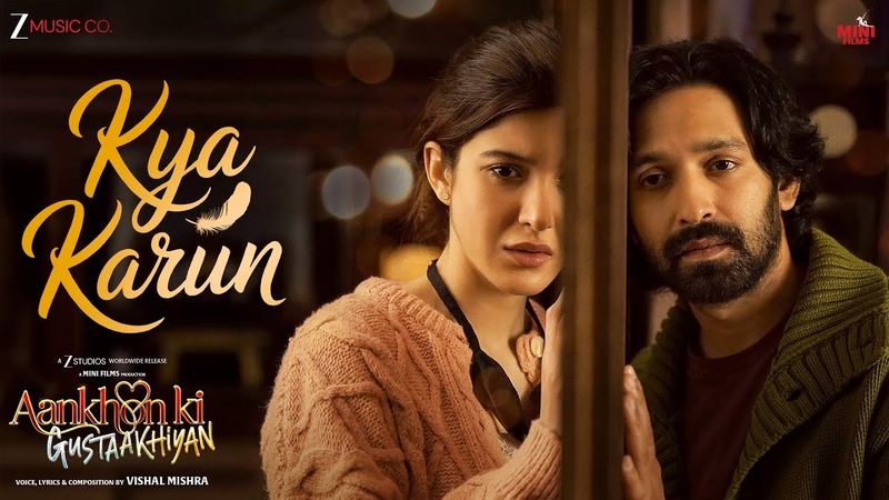 Kya Karun - Aankhon Ki Gustaakhiyan | Vikrant Massey & Shanaya Kapoor | Vishal Mishra
