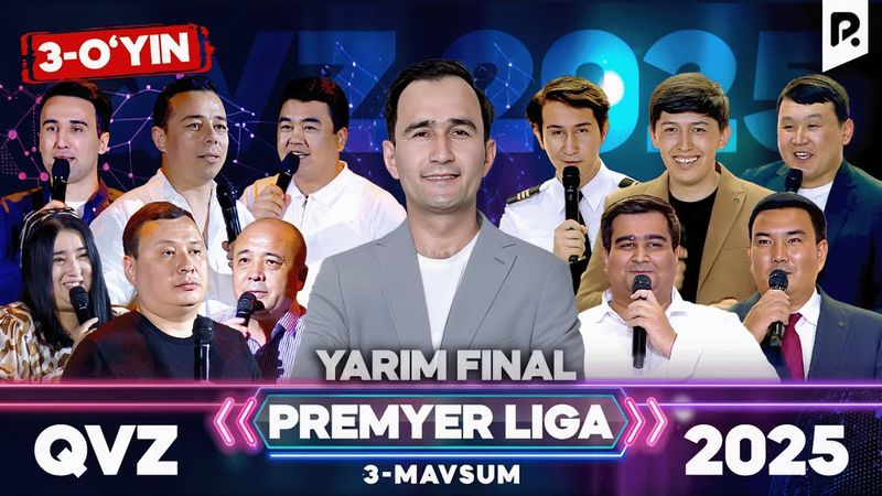 QVZ 2025 | PREMYER LIGA | 3-MAVSUM | YARIM FINAL | 3-O‘YIN