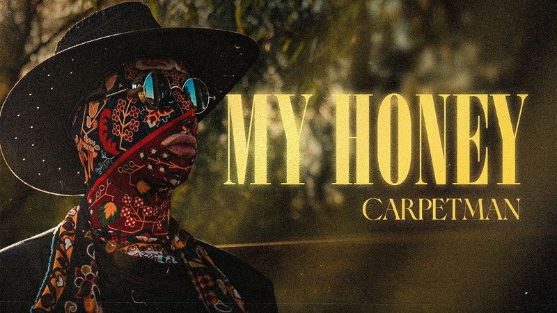 Carpetman – My honey