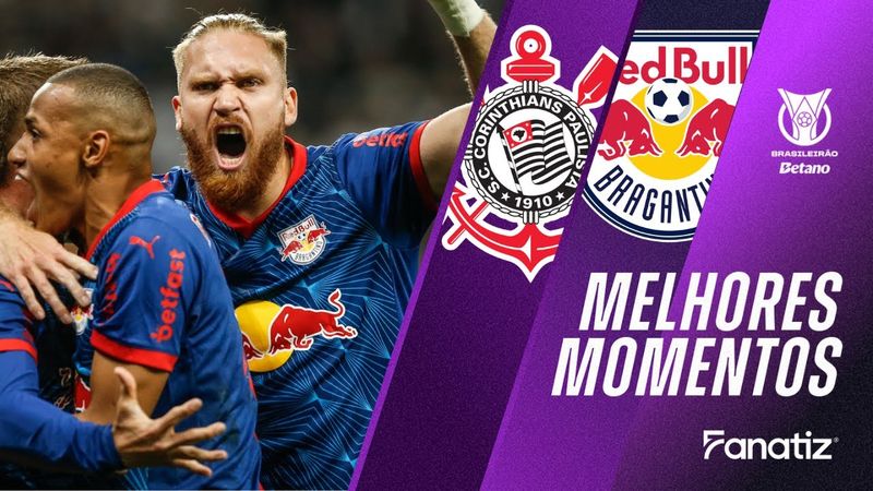 Corinthians 1x2 Red Bull Bragantino | Melhores Momentos | #Brasileirão2025