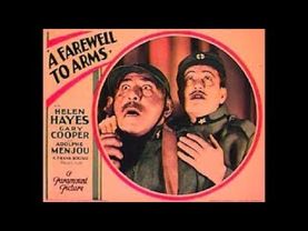 Gary Cooper in Ernest Hemingway's "A Farewell to Arms" (1932) - feat. Adolphe Menjou