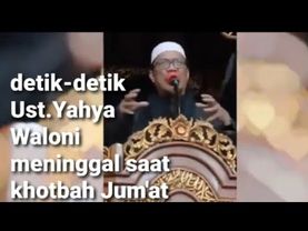 Detik-detik Ust.Yahya Waloni wafat saat khotbah Jumat